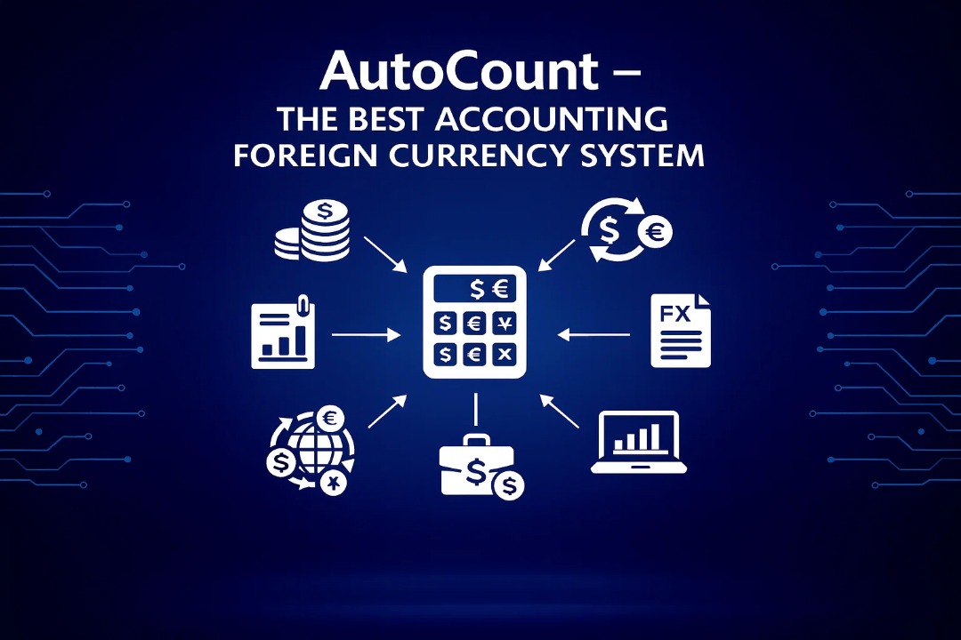 AutoCount – The Best Accounting Foreign Currency System