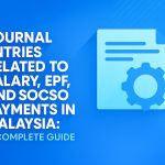 Journal Entries Related to Salary, EPF, and SOCSO Payments in Malaysia: A Complete Guide