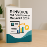 E-Invoice for Donations in Malaysia (2025)