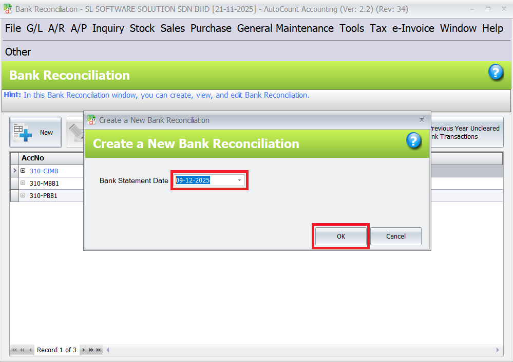 Ensure bank reconciliation date is correct. And click on “Ok” button.