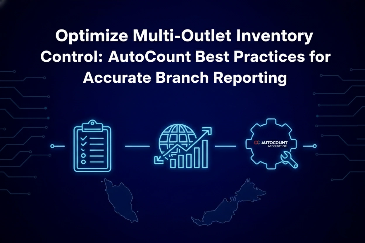 AutoCount Best Practices for Accurate Branch Reporting