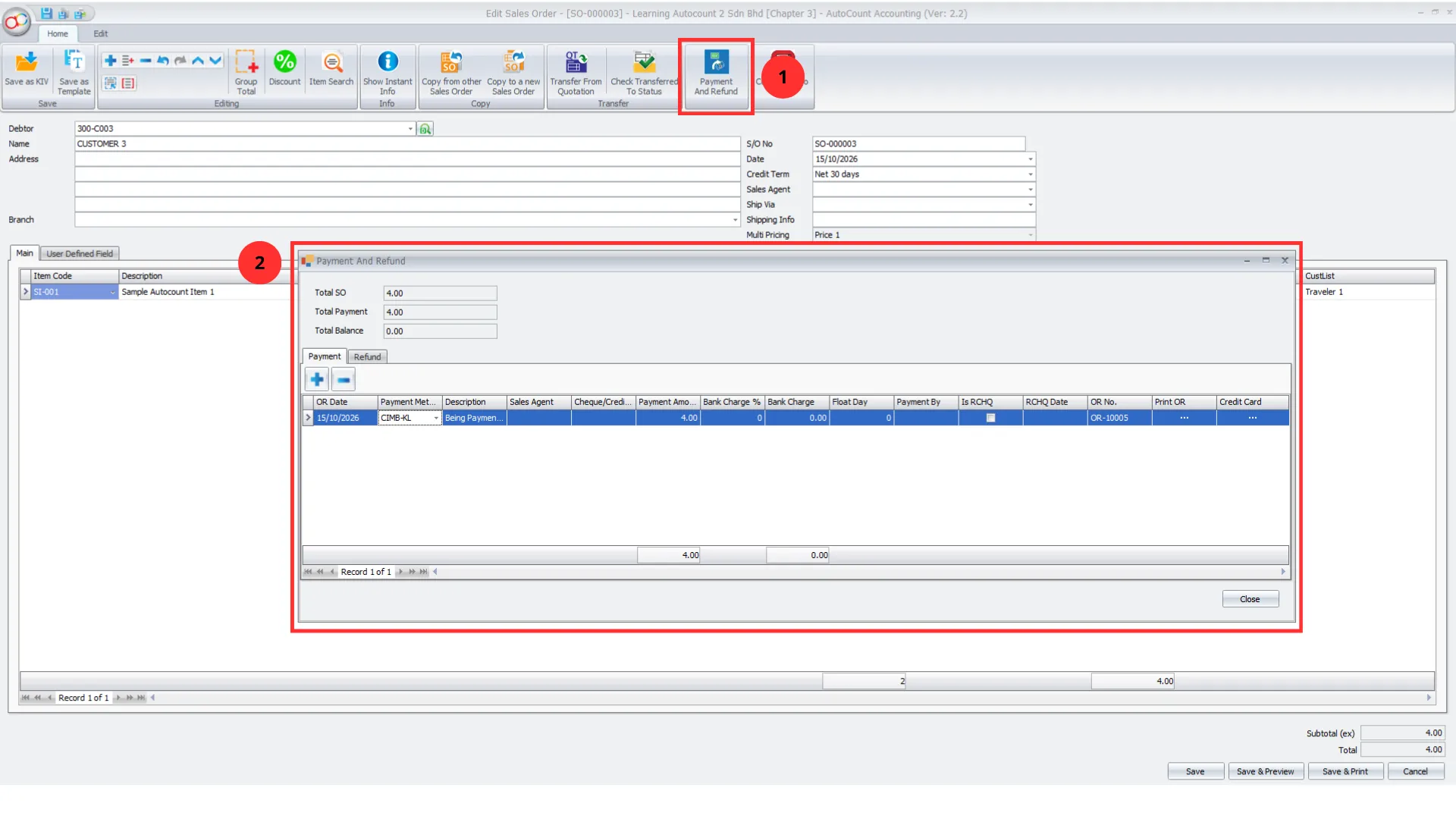 AutoCount Sales Order with the Payment And Refund button highlighted and the dialog open on the Payment tab showing Total SO, Total Payment, Total Balance and an Official Receipt entry